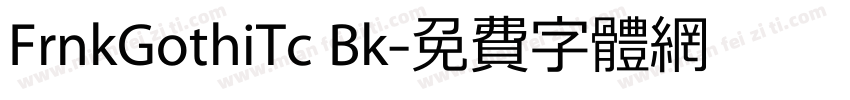 FrnkGothiTc Bk字体转换